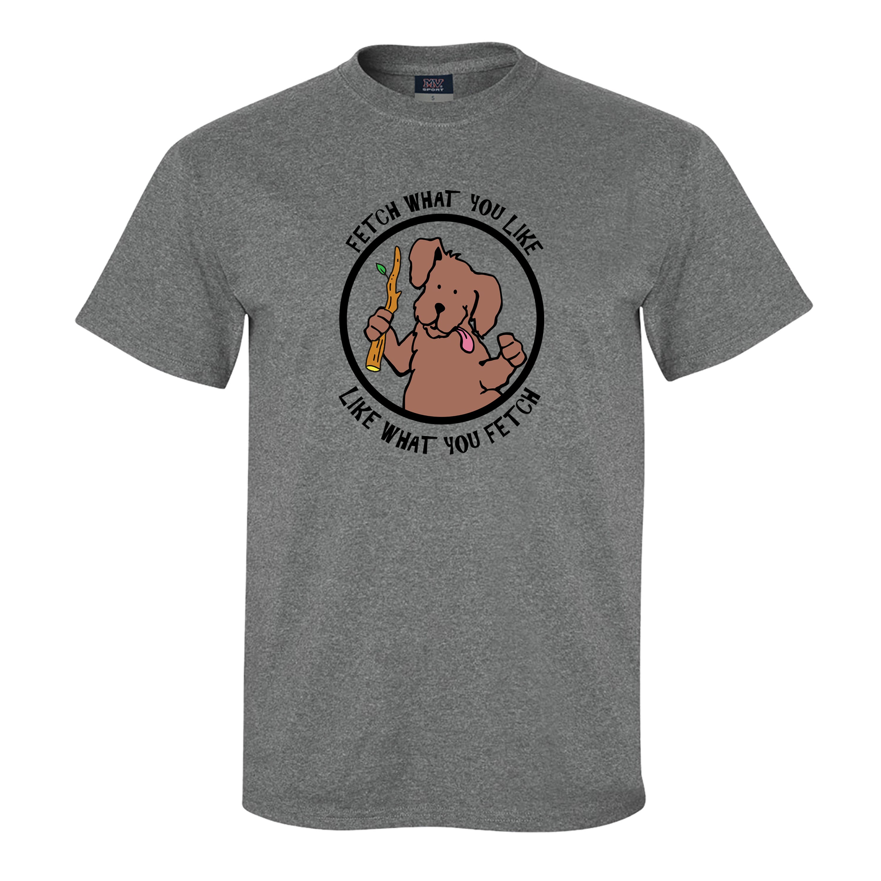 Fetch what you like classic tee shirt